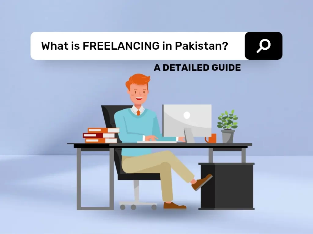 What is Freelancing in Pakistan?